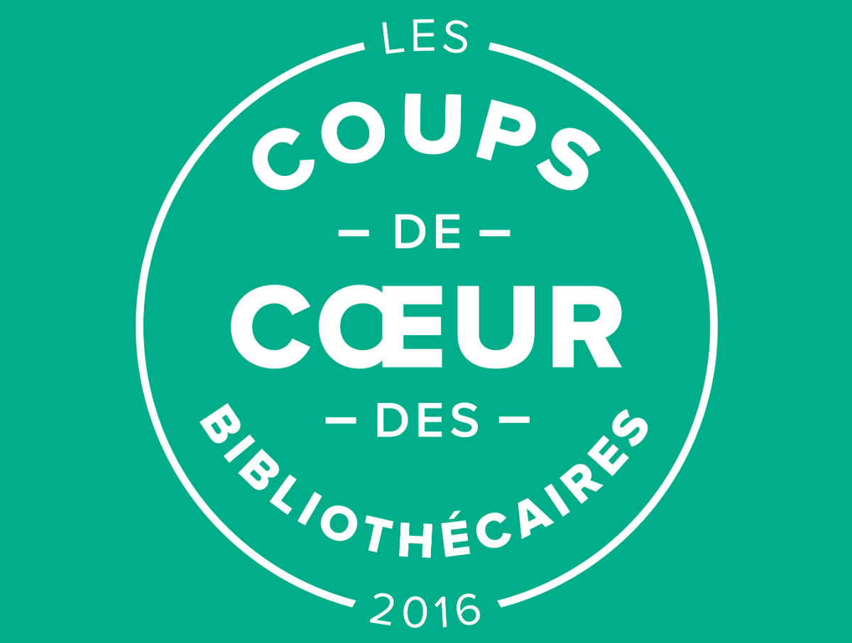 Découvrez les coups de coeur 2016 des bibliothécaires